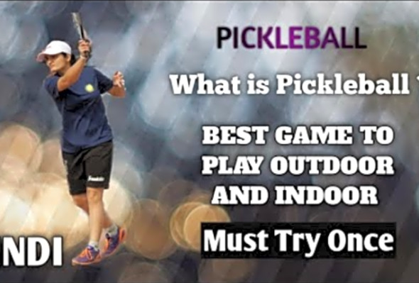 What is Pickleball ? In HINDI