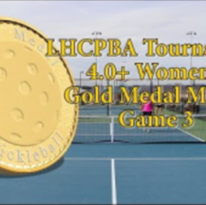 4.0 Women&#039;s Doubles Gold Medal (Game 3)