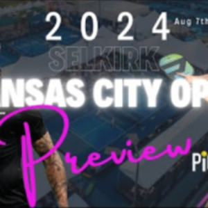 2024 PPA Selkirk Kansas City Open Preview - Top Matches &amp; Key Players - ...
