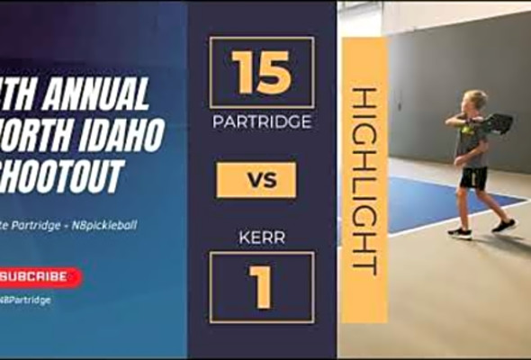 4th Annual North Idaho Shootout Pickleball tournament - Partridge vs Kerr