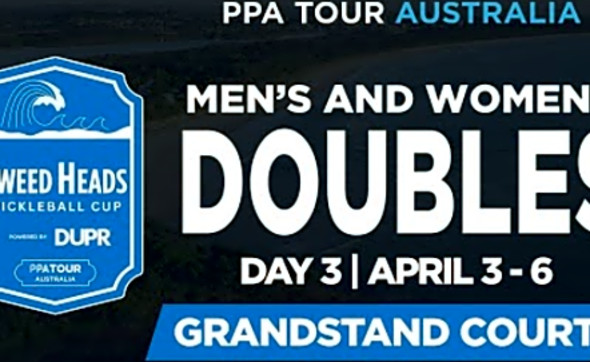 PPA Australia: Tweed Heads Pickleball Cup - Pro Gender Doubles (Day 3) Grandstand Court