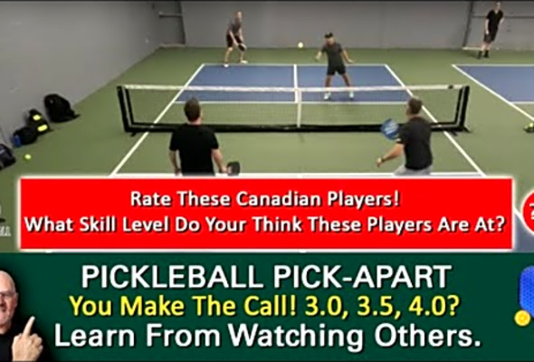 Pickleball Skill Level! Do These Players Live Up To Their Billing? You Decide!