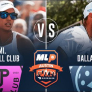 Miami Pickleball Club v Dallas Flash Pickleball at MLP Austin presented ...