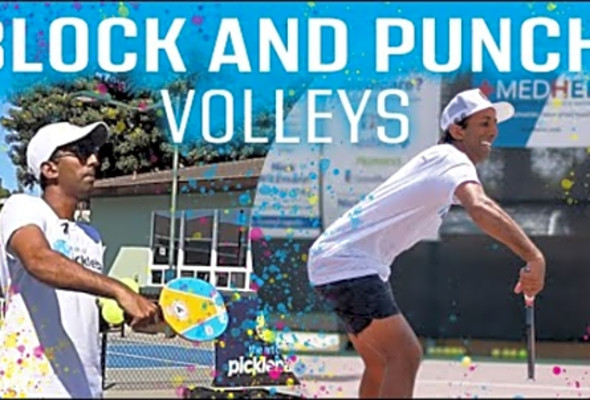 How to Hit Block and Punch Volleys in Pickleball