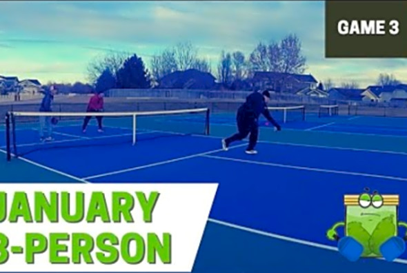 January 3 Person Pickleball - Game 3