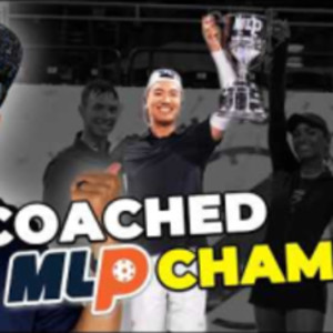 I Coached a Major League Pickleball Champion (Heres What I Learned)