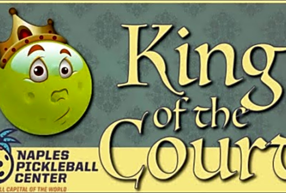 What is &quot;King of the Court&quot;? - Naples Pickleball Center