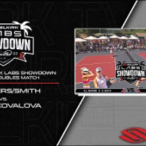 2022 PPA Selkirk Labs Showdown Women&#039;s Doubles - A. Waters/Smith vs. Irv...