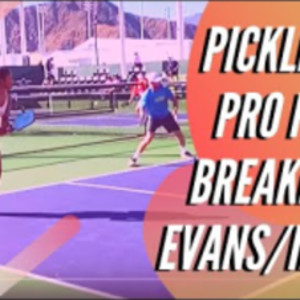 Pro Pickleball Point Breakdown: Irvine and Evans