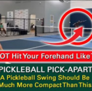 Pickleball! How NOT to Hit a Forehand at Higher Level Play. Learn By Wat...