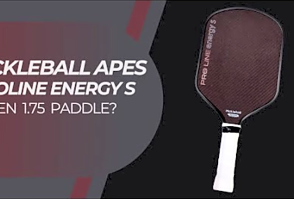 Pickleball Apes- Pro Line Energy S Review