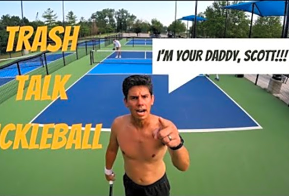 &quot;I&#039;m Your Daddy, Scott!&quot; - Trash Talk Pickleball - 4.5 Rec Play