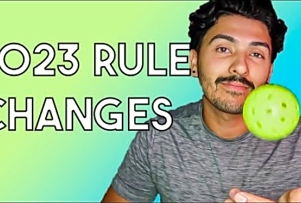 2023 Pickleball Rule Changes