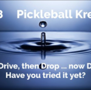 Pickleball Krewe - P28 - The Third Shot Hybrid or the &quot;Drip&quot;