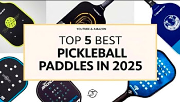 Top Pickleball Paddles Best for 2025