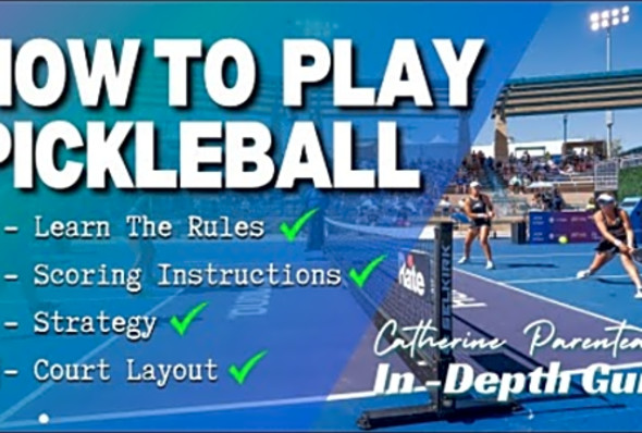 How To Play Pickleball - The Ultimate Beginner&#039;s Guide