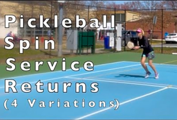 Pickleball: Developing Spin Service Returns - 4 Variations - with Approach Footwork