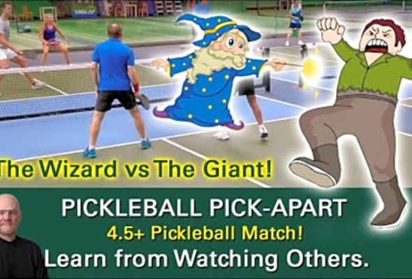 Pickleball! A Wizard versus a Giant in Pickleball? Who Wins? Learn from Watching Others!