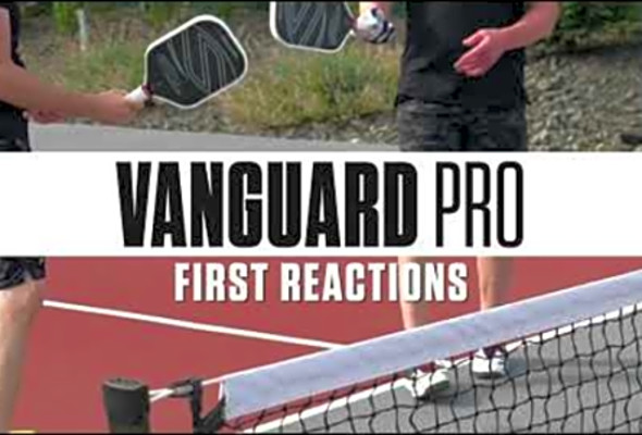First Reaction to the Selkirk VANGUARD Pro Pickleball Paddle