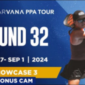 BONUS CAM: Las Vegas Pickleball Cup (Showcase 3) - Round of 32