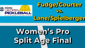 2025 US Open Pickleball Women&#039;s Split-Age Pro Gold Medal Match