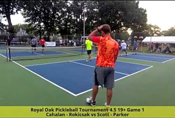 Royal Oak Pickleball Tournament 4.5 19 Cahalan-Rokicsak v Scott-Parker