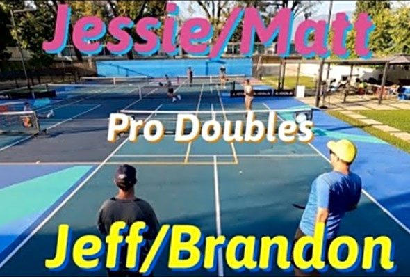 Pro Pickleball Doubles Jessie Matt Jeff Brandon