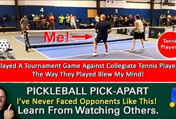 Pickleball I Played A Tournament Game Against Collegiate Tennis Players! Not What I Was Expecting!