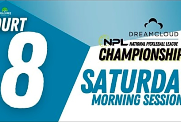 Saturday AM Court 08 Cincinnati DreamCloud National Pickleball League Championship