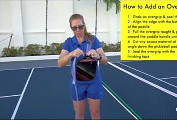 How to Add an Overgrip to a Pickleball Paddle