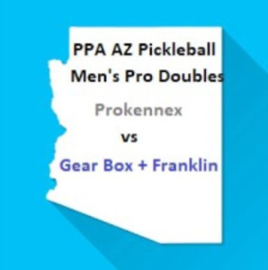 Pickleball PPA AZ Pro Men&#039;s Doubles Joey Farrias and Rob Nunnery vs Aust...