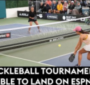 How Pickleball Tournament Was Able To Land On ESPN
