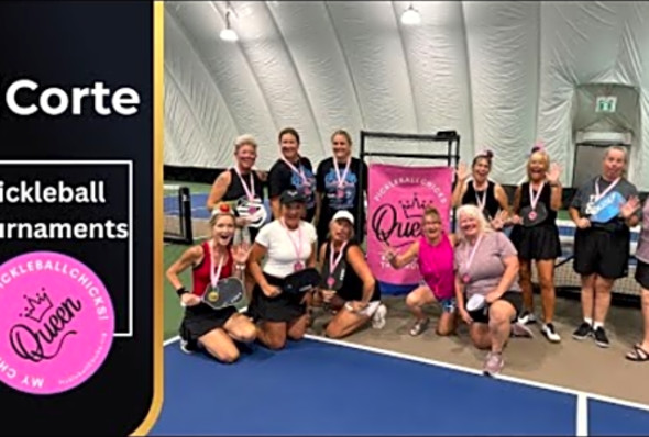 Pickleball Tournaments at Corte (PickleballChicks - Canada Highlight)