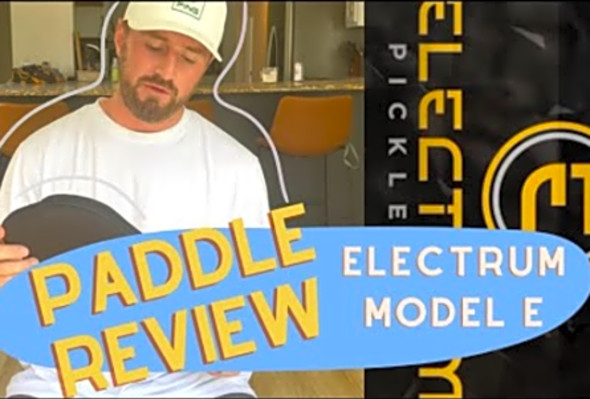 PICKLEBALL PADDLE REVIEW - Electrum Model E