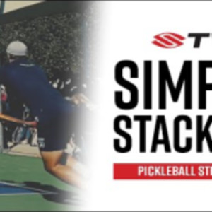 Breaking Down The Keys To Stacking In Pickleball - Pickleball Strategy W...
