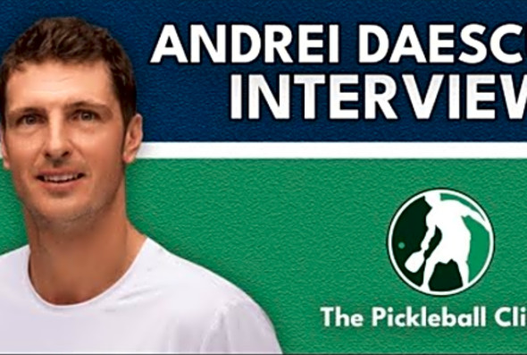 Meet the Man Taking Over Pro Pickleball - Andrei Daescu Interview