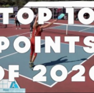 TOP 10 PICKLEBALL POINTS OF THE YEAR - 2020