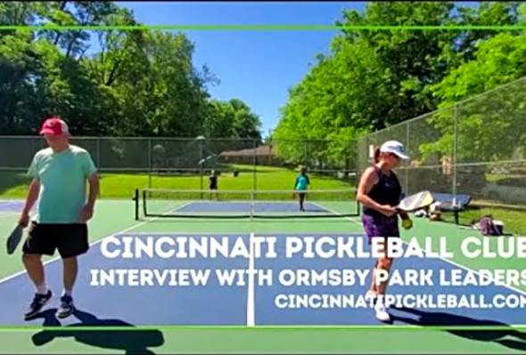 Cincinnati Pickleball Club Interview with Ormsby Park Leaders