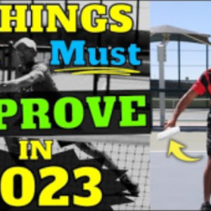 3 Major Pickleball Things to Improve in 2023