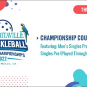 2022 USA Pickleball Nationals - Pro Men&#039;s &amp; Women&#039;s Singles - Championsh...