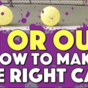 Was The Ball In Or Out? The Definitive Pickleball Video On Line Calls