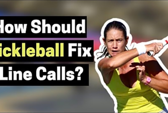 How should Pickleball fix Line Calls - Collegiate Pickleball - Pat Mcafee tries Pickleball