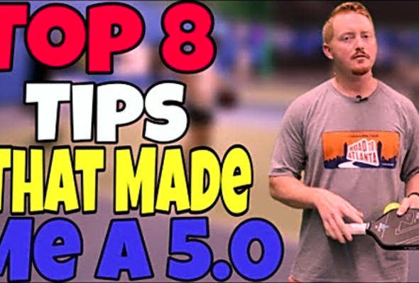 Top 8 Tips That Made Me A 5.0 In Pickleball - Drills