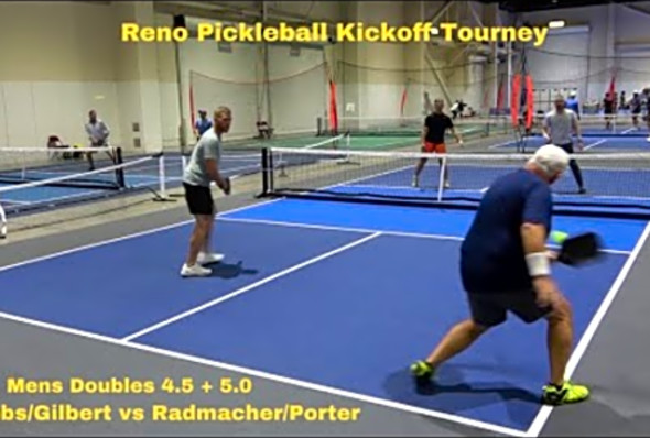 Reno Pickleball Kickoff Tournament Men&#039;s Doubles 4.5 - 5.0 Gibbs/Gilbert vs Radmacher/Porter