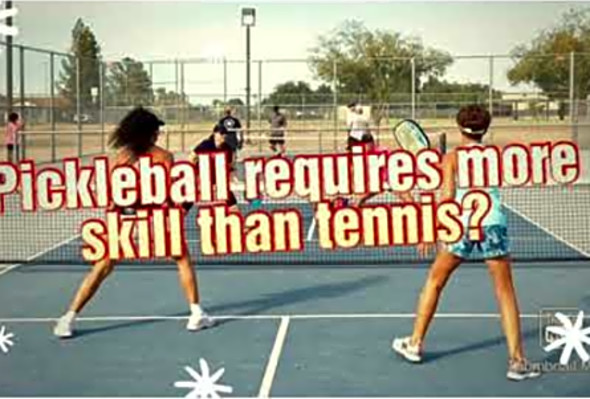 Pickleball is a lot faster than tennis.