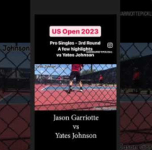 Yates Johnson vs Jason Garriotte - Pickleball Highlights - 3rd Round Pro...