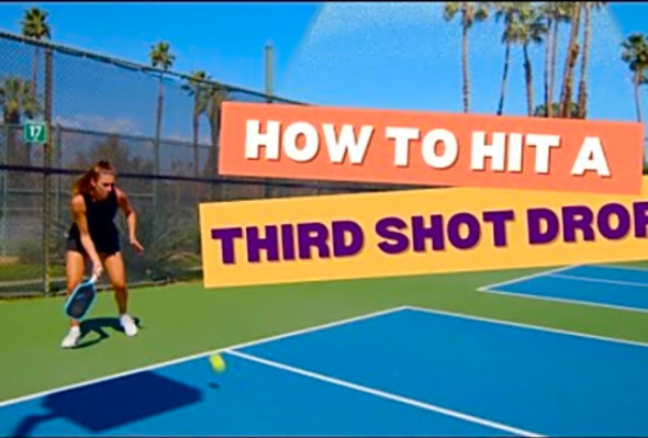 Third Shot Drop Pickleball Tutorial