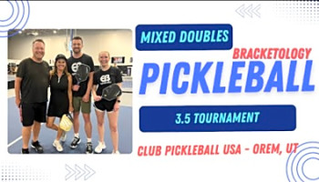 3.5 Mixed Doubles - Single Elimination Bracketology 3rd Pool Match - Club Pickleball USA - Orem, UT