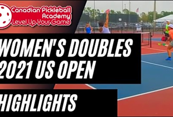 2021 Minto US OPEN Pickleball Championships Womens Doubles Highlights