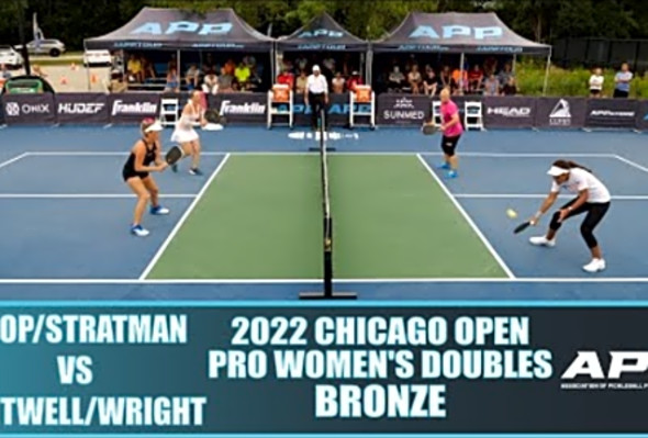 2022 APP Chicago Open Pro Women&#039;s Doubles Bronze: Koop/Stratman vs Whitwell/Wright